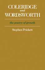 Coleridge and Wordsworth: The Poetry of Growth