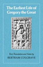 The Earliest Life of Gregory the Great