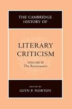 The Cambridge History of Literary Criticism: Volume 3, The Renaissance