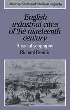 English Industrial Cities of the Nineteenth Century: A Social Geography