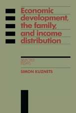 Economic Development, the Family, and Income Distribution: Selected Essays