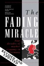 The Fading Miracle: Four Decades of Market Economy in Germany