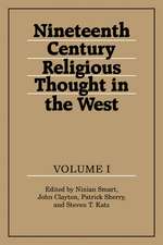 Nineteenth-Century Religious Thought in the West: Volume 1