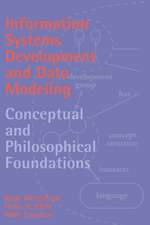 Information Systems Development and Data Modeling: Conceptual and Philosophical Foundations