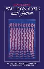 Psychoanalysis and Fiction: An Exploration of Literary and Psychoanalytic Borders