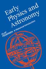 Early Physics and Astronomy: A Historical Introduction