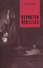 Reported Miracles: A Critique of Hume