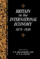 Britain in the International Economy, 1870–1939