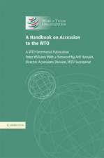 A Handbook on Accession to the WTO: A WTO Secretariat Publication