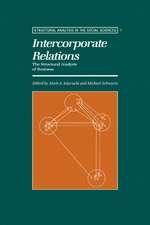 Intercorporate Relations: The Structural Analysis of Business