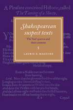 Shakespearean Suspect Texts: The 'Bad' Quartos and their Contexts