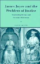 James Joyce and the Problem of Justice: Negotiating Sexual and Colonial Difference