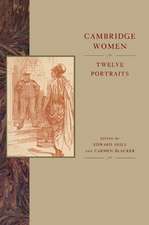 Cambridge Women: Twelve Portraits