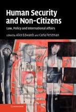 Human Security and Non-Citizens: Law, Policy and International Affairs