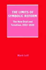 The Limits of Symbolic Reform: The New Deal and Taxation, 19331939