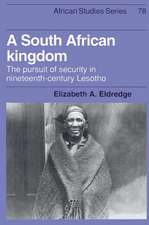 A South African Kingdom: The Pursuit of Security in Nineteenth-Century Lesotho