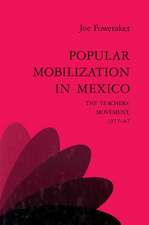 Popular Mobilization in Mexico: The Teachers' Movement 1977–87