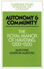 Autonomy and Community: The Royal Manor of Havering, 1200–1500