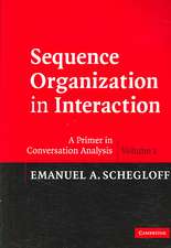 Sequence Organization in Interaction