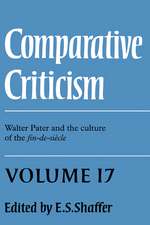 Comparative Criticism: Volume 17, Walter Pater and the Culture of the Fin-de-Siècle