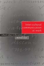 Inter-cultural Communication at Work: Cultural Values in Discourse