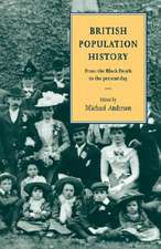 British Population History: From the Black Death to the Present Day