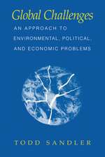 Global Challenges: An Approach to Environmental, Political, and Economic Problems