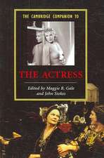 The Cambridge Companion to the Actress