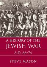 A History of the Jewish War: AD 66–74