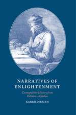 Narratives of Enlightenment: Cosmopolitan History from Voltaire to Gibbon