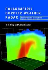 Polarimetric Doppler Weather Radar: Principles and Applications