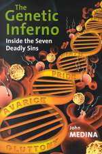 The Genetic Inferno: Inside the Seven Deadly Sins