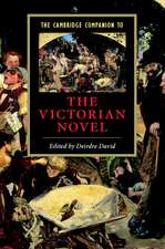 The Cambridge Companion to the Victorian Novel