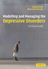 Modelling and Managing the Depressive Disorders: A Clinical Guide