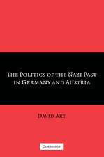 The Politics of the Nazi Past in Germany and Austria