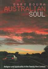 Australian Soul: Religion and Spirituality in the 21st Century