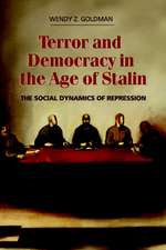 Terror and Democracy in the Age of Stalin: The Social Dynamics of Repression