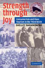 Strength through Joy: Consumerism and Mass Tourism in the Third Reich