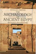 The Archaeology of Ancient Egypt: Beyond Pharaohs