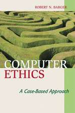 Computer Ethics: A Case-based Approach