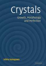 Crystals: Growth, Morphology, & Perfection