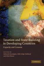 Taxation and State-Building in Developing Countries: Capacity and Consent