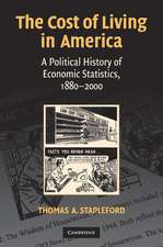 The Cost of Living in America: A Political History of Economic Statistics, 1880–2000