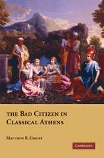 The Bad Citizen in Classical Athens