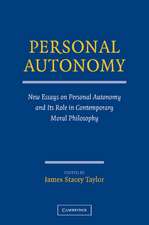 Personal Autonomy: New Essays on Personal Autonomy and its Role in Contemporary Moral Philosophy