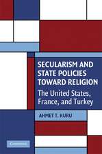 Secularism and State Policies toward Religion: The United States, France, and Turkey