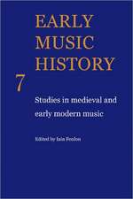 Early Music History: Studies in Medieval and Early Modern Music