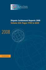 Dispute Settlement Reports 2008: Volume 19, Pages 7759-8220