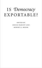 Is Democracy Exportable?