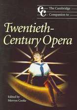 The Cambridge Companion to Twentieth-Century Opera